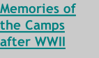 Memories of the Camps after WWII